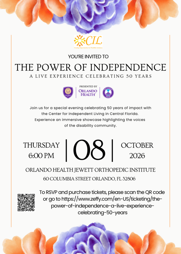 2 Invitation for the Center for Independent Living in Central Florida's 50th anniversary celebration, "The Power of Independence: A Live Experience Celebrating 50 Years," presented by Orlando Health and Orlando City SC. The event will be held Thursday, October 8, 2026, at 6:00 p.m. at Orlando Health Jewett Orthopedic Institute in Orlando, Florida. Includes a QR code and website for ticket purchases.