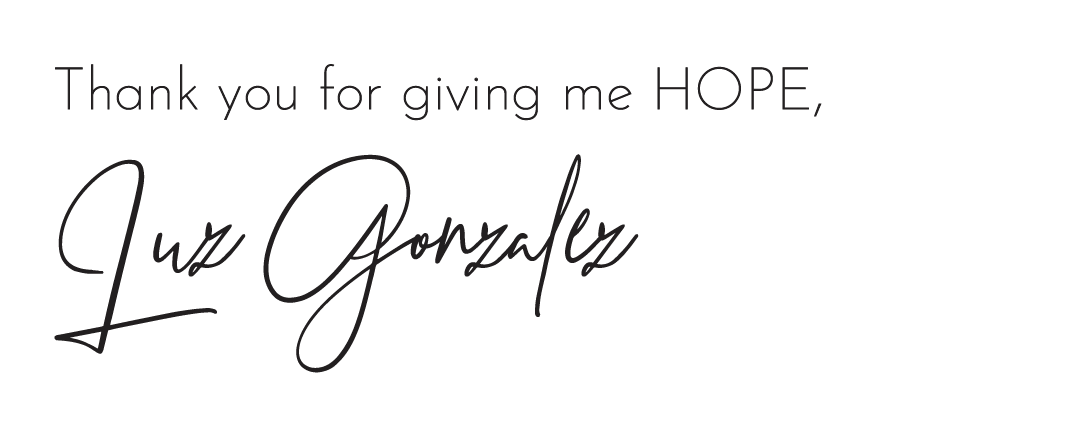Text states "Thank you for giving me hope" signed by Luz Gonzalez